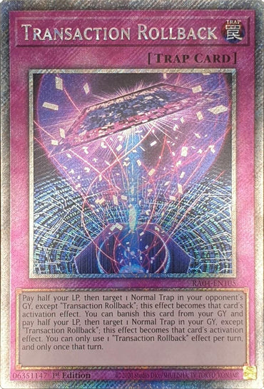 Transaction Rollback [RA04-EN105] Platinum Secret Rare
