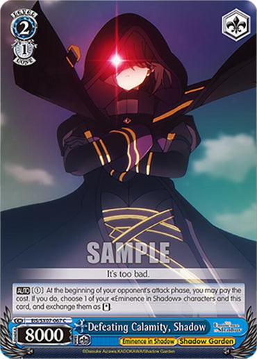 Defeating Calamity, Shadow (EIS/SX07-067) [The Eminence in Shadow]